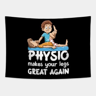 Funny Physio makes your legs great again Tapestry