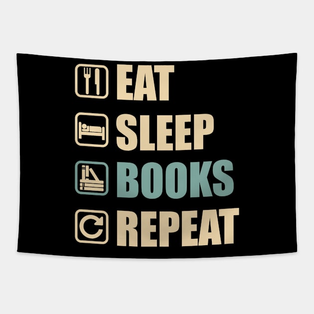 Eat Sleep Books Repeat - Funny Books Lovers Gift Tapestry by DnB