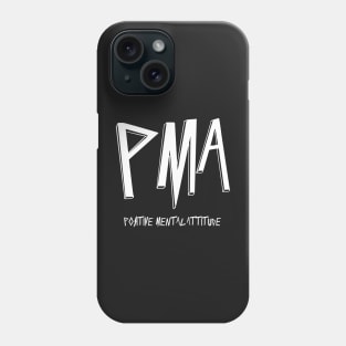 PMA Positive Mental Attitude Metal Hardcore Punk Phone Case