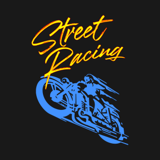 Street Racing Motorcycle T-Shirt