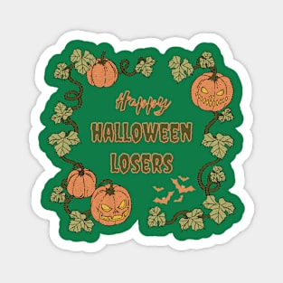 Happy Halloween Losers Magnet