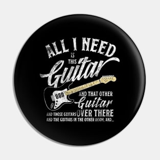 Guitar T All I Need Is Music Electric Love Pin