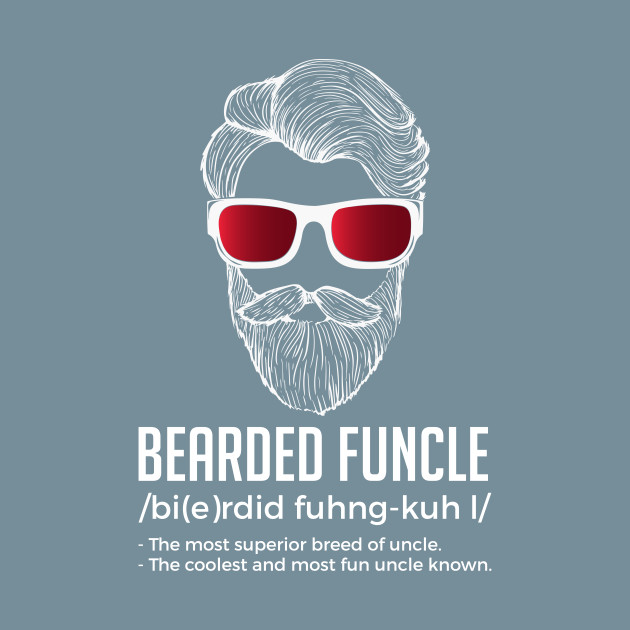 Discover Funny Bearded Funcle Definition Fun Uncle - Bearded Funcle - T-Shirt