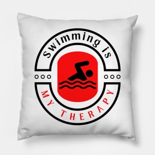 Swimming is my therapy motivational design Pillow