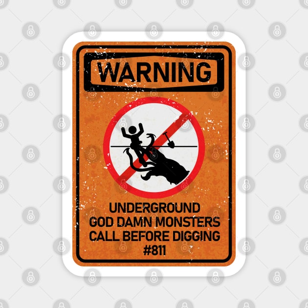 No Digging - Graboids Magnet by CCDesign