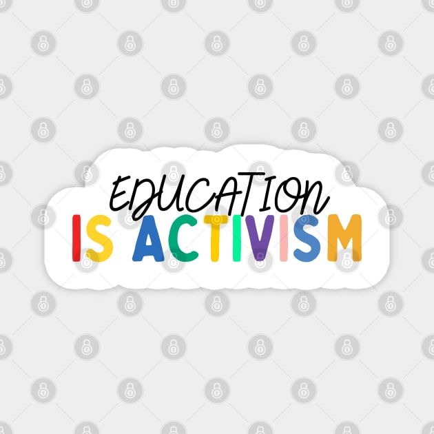 Education is Activism Magnet by yass-art