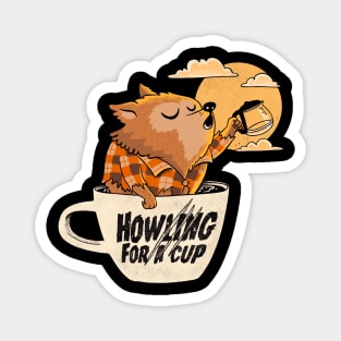 werewolves needs coffee Magnet