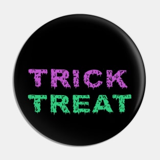 Trick Or Treat Halloween Tee Pin