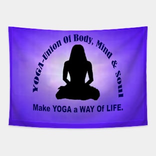 YOGA - A Way Of Life Tapestry