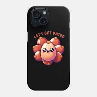 LET'S GET DATED Phone Case