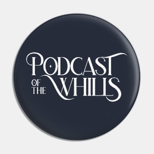 Podcast of the Whills Pin