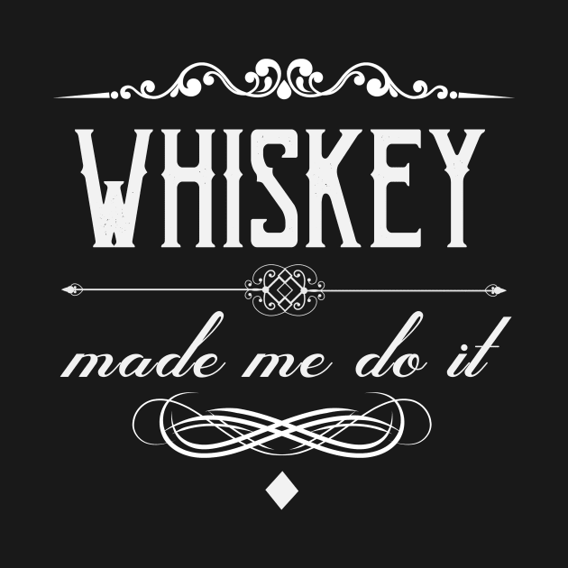 Whiskey Alcohol Vintage by Foxxy Merch