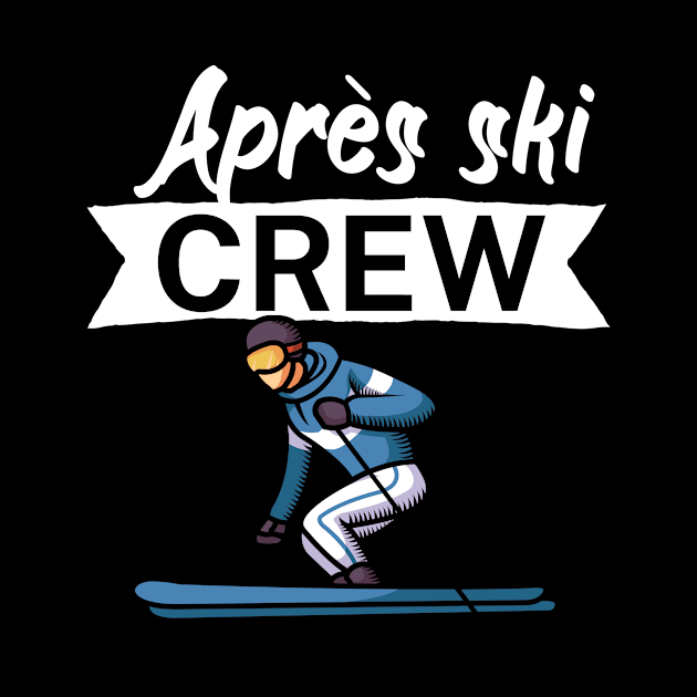 Après ski crew by maxcode