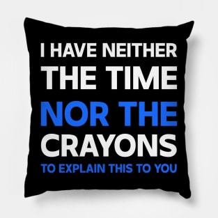 Funny Sarcasm Quote Pillow