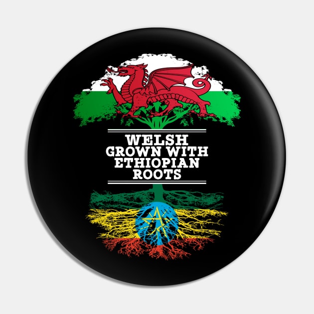 Welsh Grown With Ethiopian Roots - Gift for Ethiopian With Roots From Ethiopia Pin by Country Flags