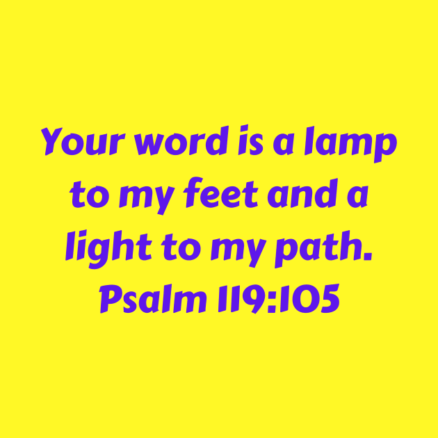 Bible Verse Psalm 119:105 by Prayingwarrior