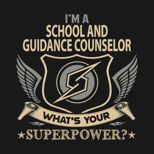 School And Guidance Counselor T Shirt - Superpower Gift Item Tee T-Shirt