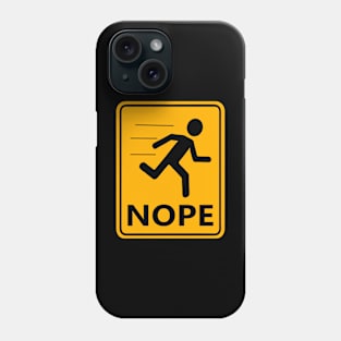 NOPE Phone Case