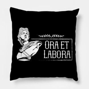 Latin saying - Ora et Labora Pillow