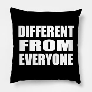 Different from everyone Pillow