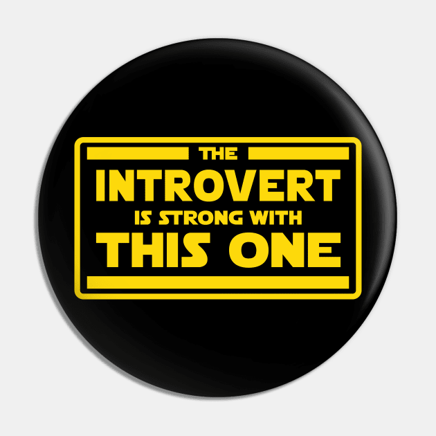 The Introvert is Strong Pin by BignellArt