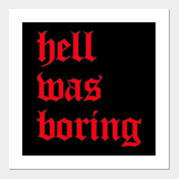 Hell Was Boring Soft Grunge Aesthetic Eboy Egirl Hell Was Boring Posters And Art Prints Teepublic Aesthetic boy aesthetic grunge grunge boy guy strong instagram photography beautiful photograph. teepublic