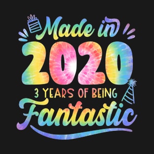 Made In 2020 Tie Dye 3 Years Of Being Fantastic 3rd Birthday T-Shirt