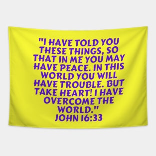 Bible Verse John 16:33 Tapestry