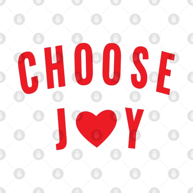 Choose Joy in Red - Joyfulness is a Choice by tnts