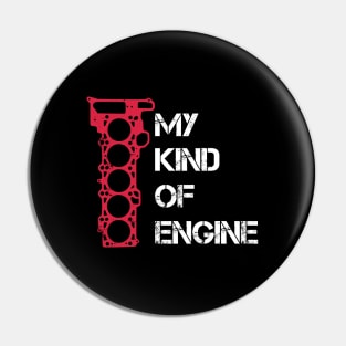 My Kind of Engine - 5 Five Cylinder Boost Turbo Car quote Pin