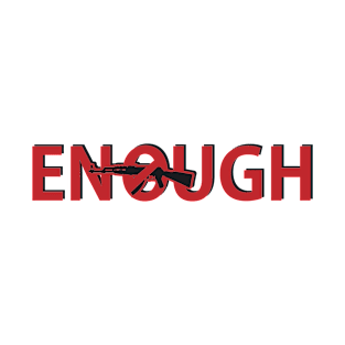 Enough Anti Gun School T-Shirt