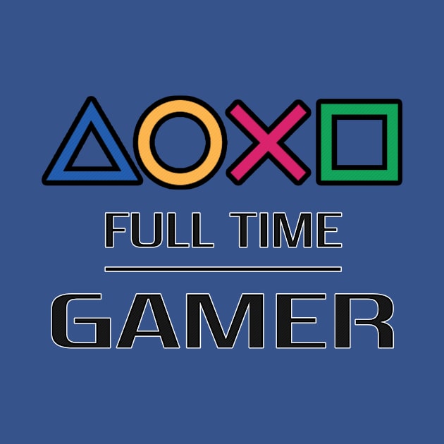 PLAYSTATION FULL TIME GAMER by baaldips
