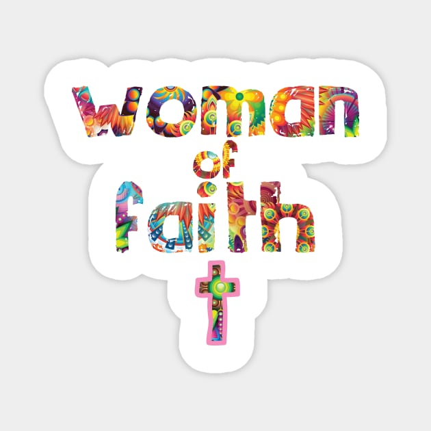 Woman of faith - Christian Design Magnet by Third Day Media, LLC.