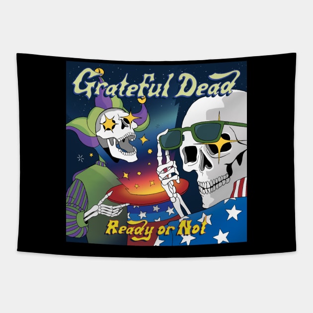 Ready or Not Tapestry by I love co