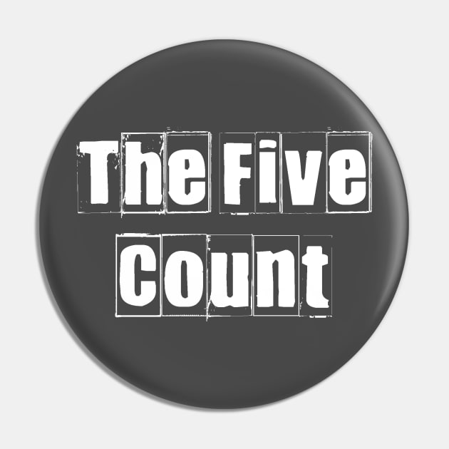 The Five Count - Vintage White Logo Pin by thefivecount