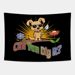 Can You Dig It? Tapestry