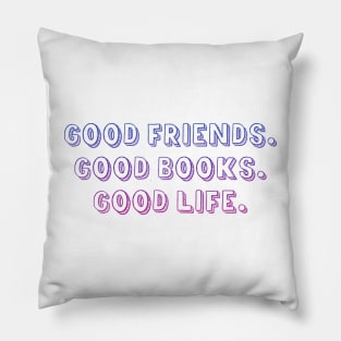 Friends Books Life Pillow