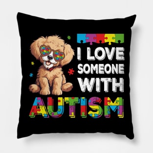 I Love Someone With Autism Funny Autism Awareness Dog Pillow