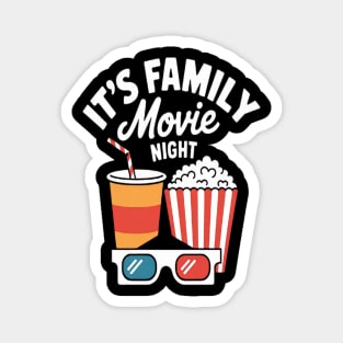 It's Family Movie Night Cinema Popcorn Film Movie Lover Magnet