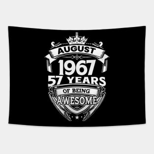 August 1967 57 Years Of Being Awesome 57th Birthday Tapestry