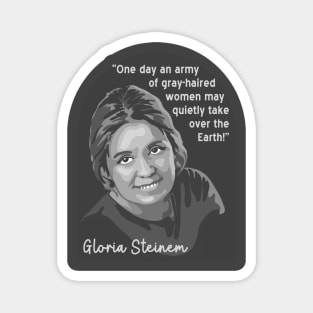 Gloria Steinem Portrait and Quote Magnet