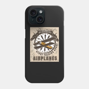 WARNING MAY SPONTANEOUSLY START TALKING ABOUT AIRPLANES VINTAGE POSTER AVIATION Phone Case