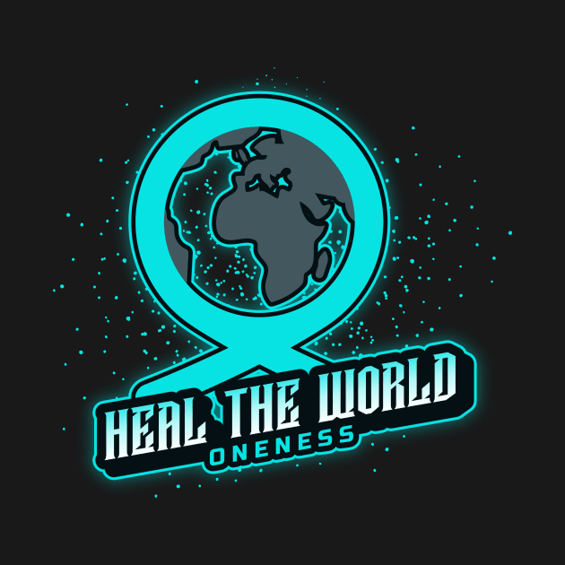 Heal The World by Oneness Creations