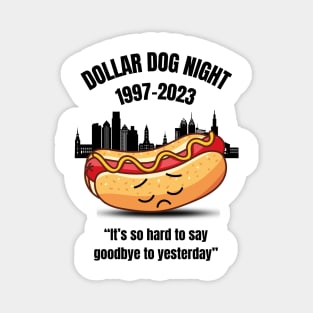 Philadelphia Baseball Dollar Dog Night RIP Magnet