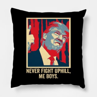 Funny Trump 2024 Tee Never Fight Up I'll Me Boys Pillow