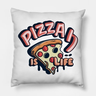 Pizza is Life Pillow