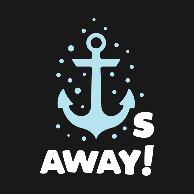 Anchors Away by NQArtist