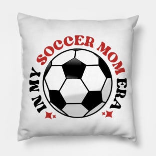 In My Soccer Mom Era Pillow
