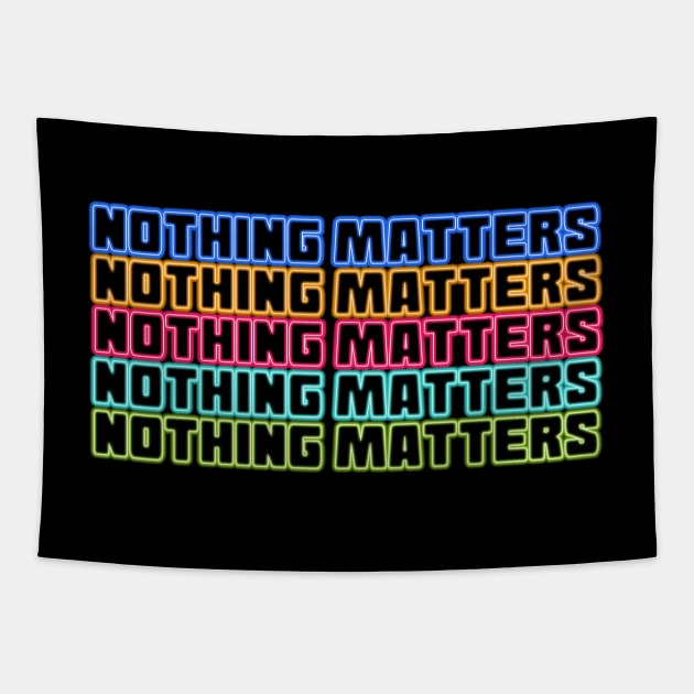 Nothing matters Tapestry by Sinmara