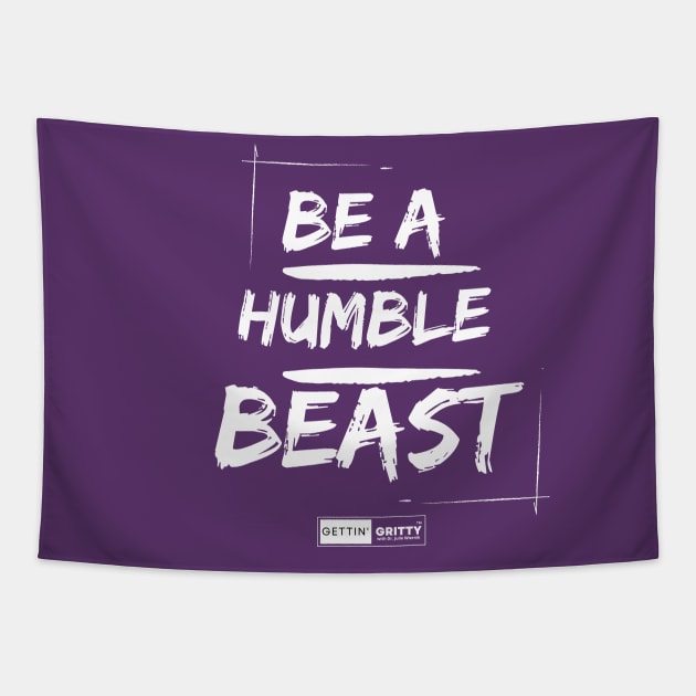 Be a Humble Beast Tapestry by Gettin' Gritty Shop